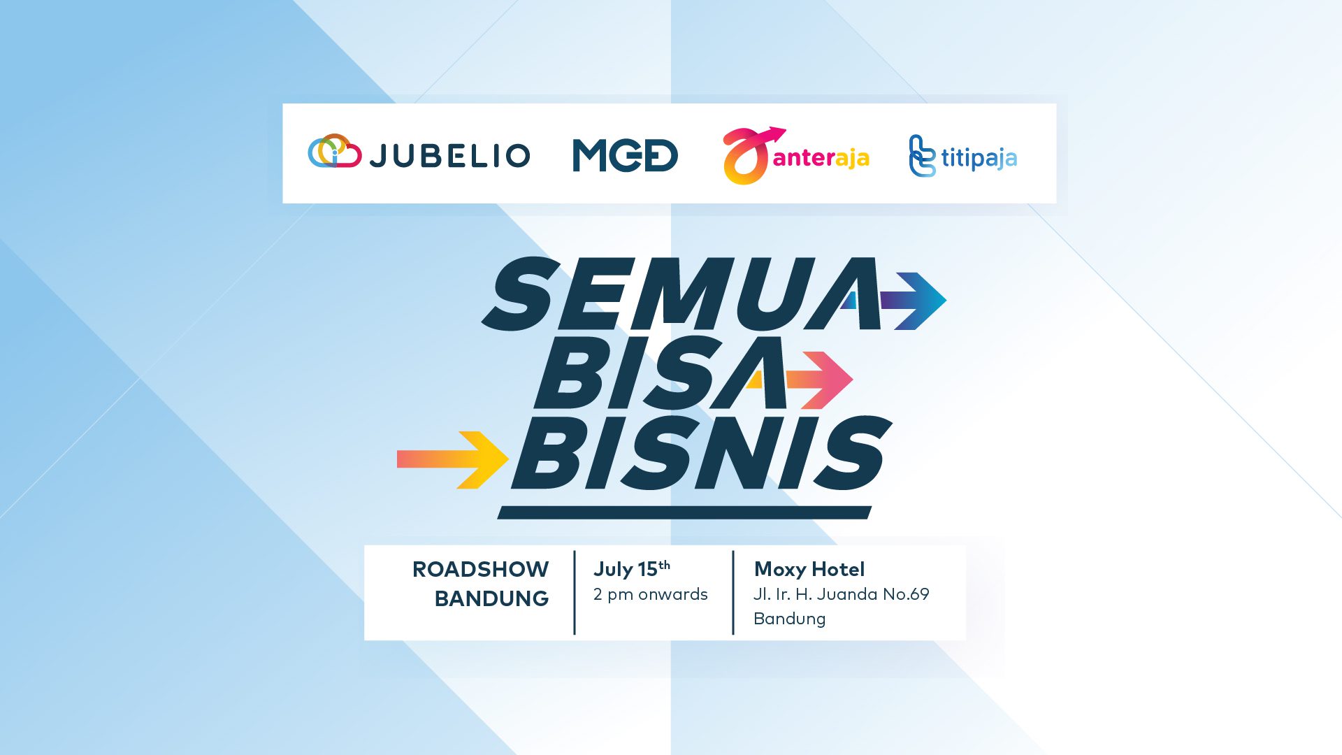 Roadshow Semua Bisa Bisnis Vol. 1 Bakal Dilaksanakan Di Bandung!